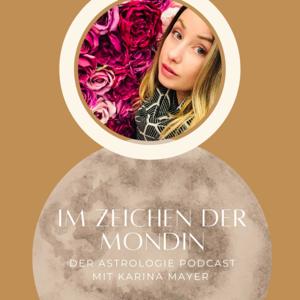 Im Zeichen der Mondin - Astrologie mit Karina Mayer