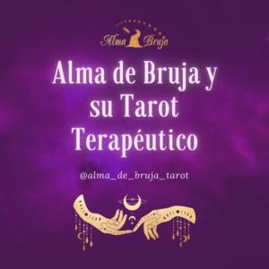 Alma de Bruja y su Tarot Terapéutico