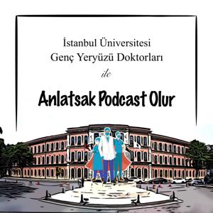 Anlatsak Podcast Olur