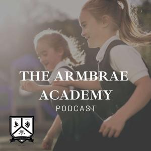 Armbrae Academy Podcast - 18:87 by Armbrae Academy