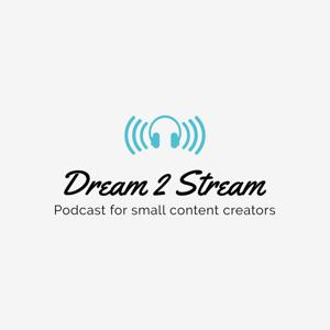 Dream 2 Stream