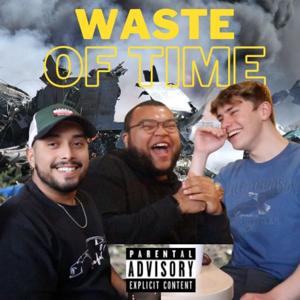 Waste Of Time