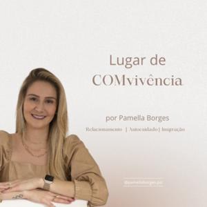 Lugar de COMvivência, por Pamella Borges