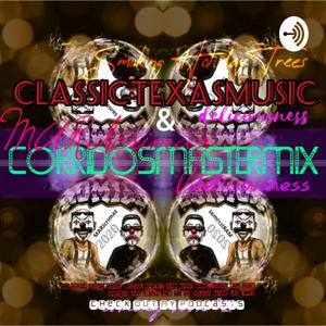 ClassicTexasMusic w/Deliciousness CorridosMasterMix w/Deliciousness