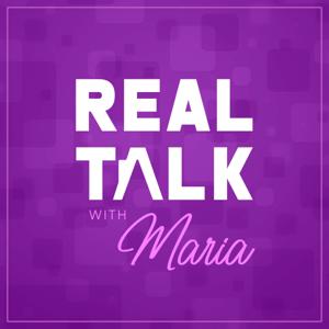 Real Talk with Maria