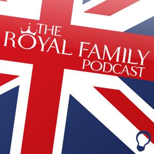 The Royal Family Podcast by Emily Hatfield