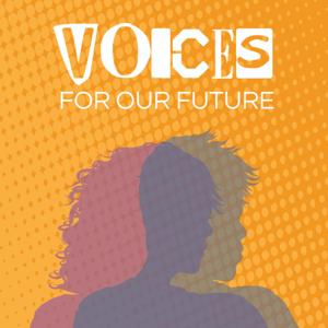 Voices for Our Future