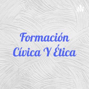 Formación Cívica Y Ética