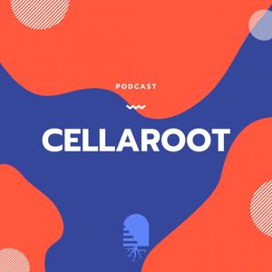 CellaRoot Podcast Series