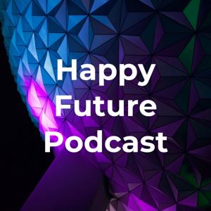 Happy Future Podcast