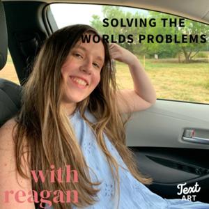 Solving The World’s Problems