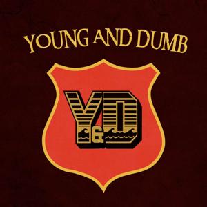 Young and Dumb