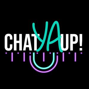 Chat YA Up!