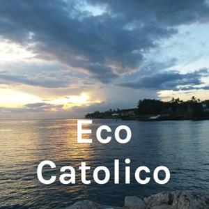 Eco Catolico by Leonor Asilis