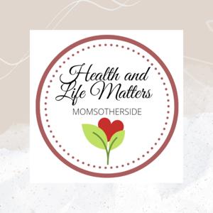 Health and Life Matters