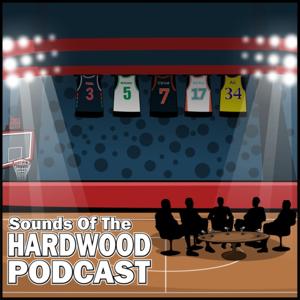 Sounds of the Hardwood Podcast