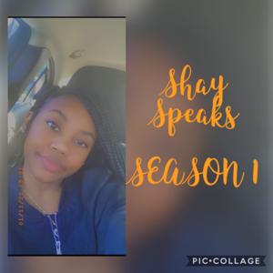 Shay Speaks