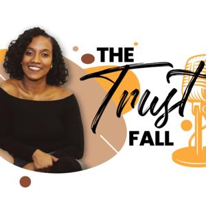 The Trust Fall Journey