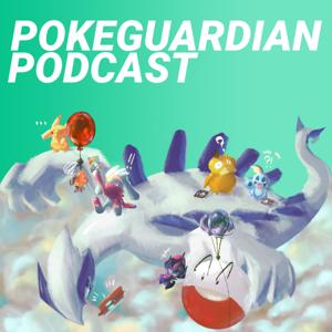 PokeGuardian Podcast | Pokemon TCG Podcast by PokeGuardian.com