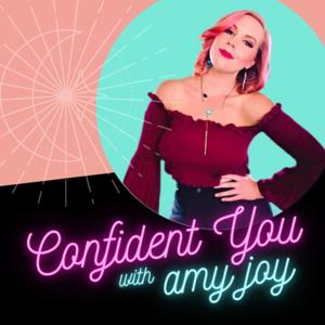 Confident You with Amy Joy