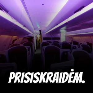 Prisiskraidėm.