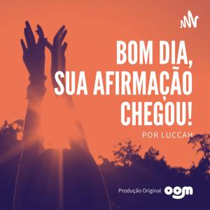 Afirmação Positiva da Semana | OOM Por Luccah