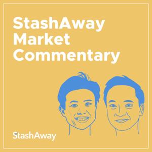 StashAway Market Commentary