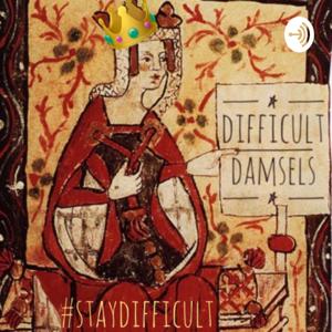 Difficult Damsels