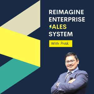 Reimagine Enterprise Sales System