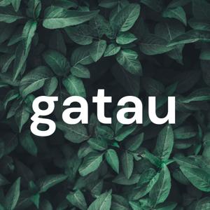 gatau