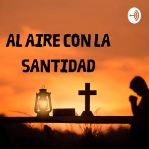 Al aire con la santidad