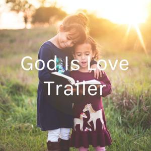 God Is Love Trailer