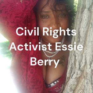 Civil Rights Activist Essie Berry Born Again Virgin 53