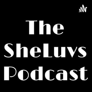 The SheluvsPoscast