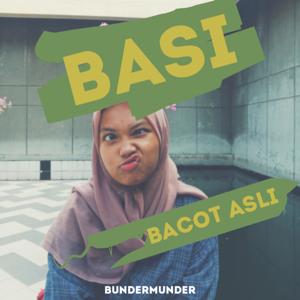BASI (bacot asli)