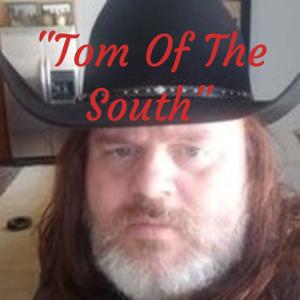 "Tom Of The South"