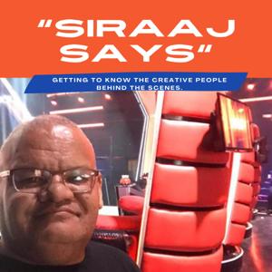 "Siraaj Says"