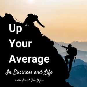 Up Your Average, In Business and Life