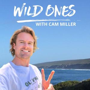 WILD ONES with Cam Miller