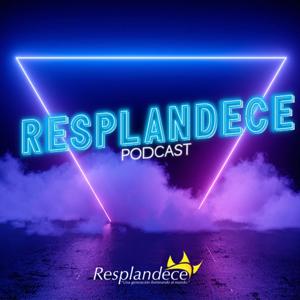 Resplandece Podcast