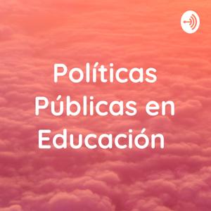 Políticas Públicas en Educación