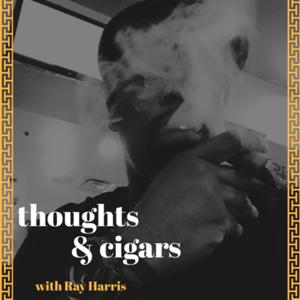 Thoughts & Cigars