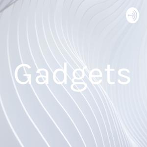 Gadgets