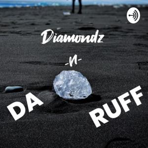 Diamondz n da Ruff