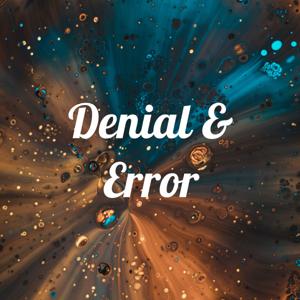 Denial & Error