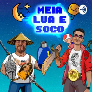 Meia Lua e Soco Podcast