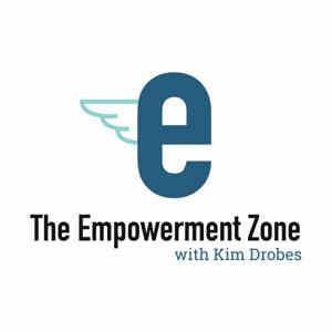 The Empowerment Zone with Kim Drobes