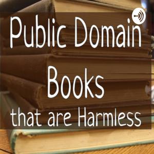 Public Domain Books that are Harmless