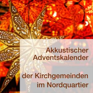 Andachten im Advent der Kirchgemeinden im Nordquartier