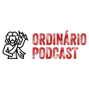 Ordinário Podcast
